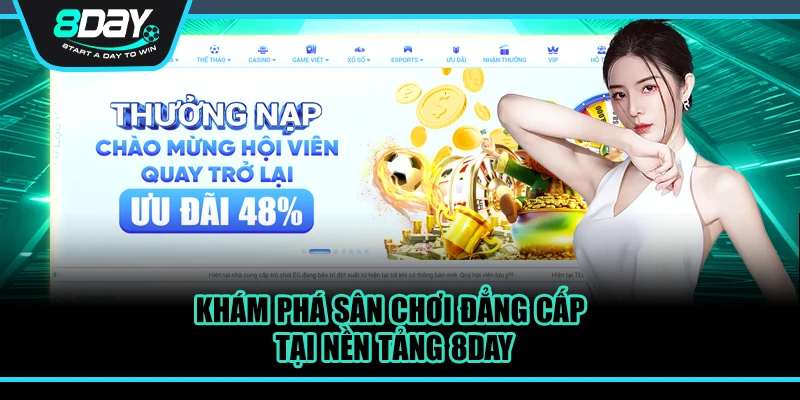 Khám phá sân chơi đẳng cấp tại nền tảng 8DAY